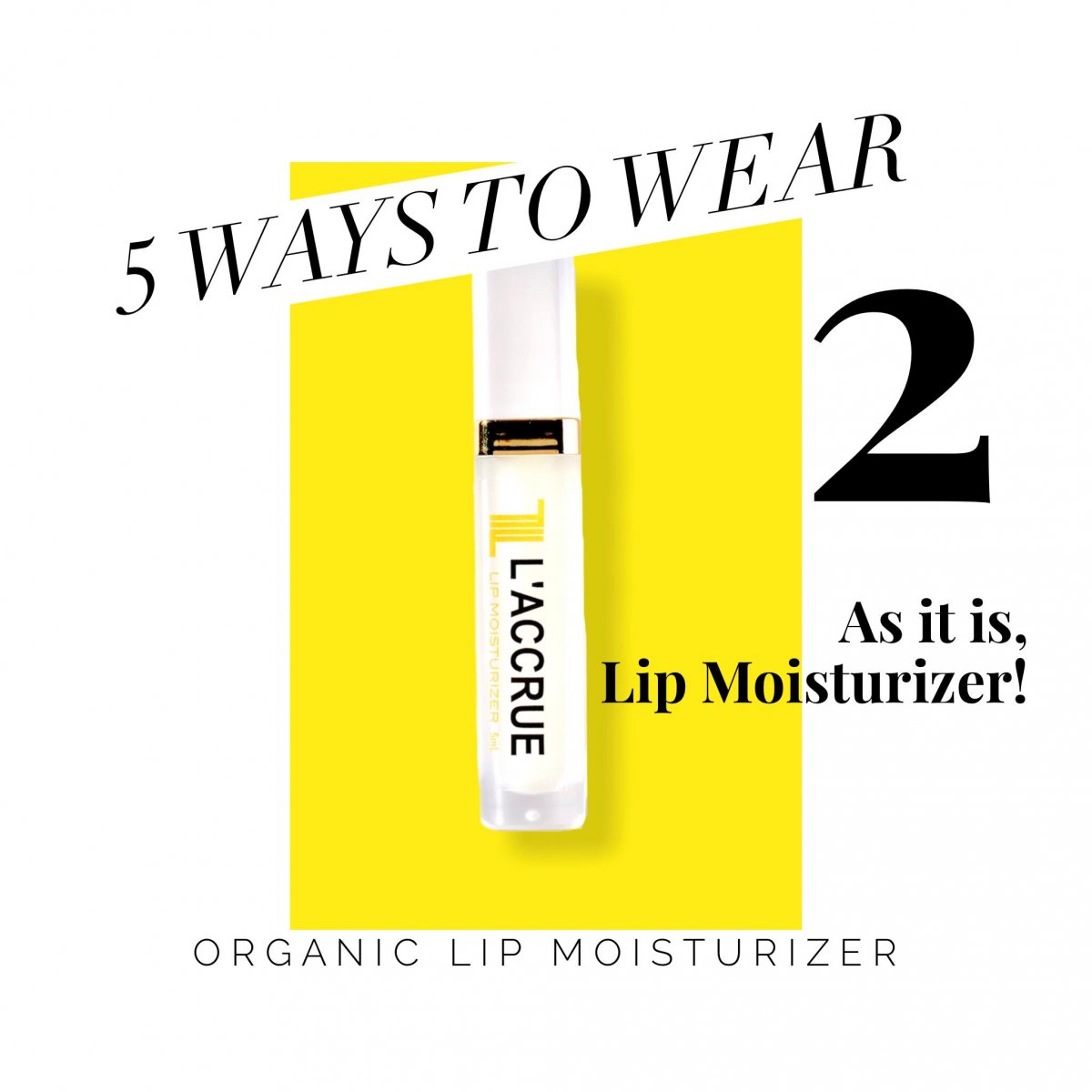 LACCRUE Organic Lip Moisturizer 2