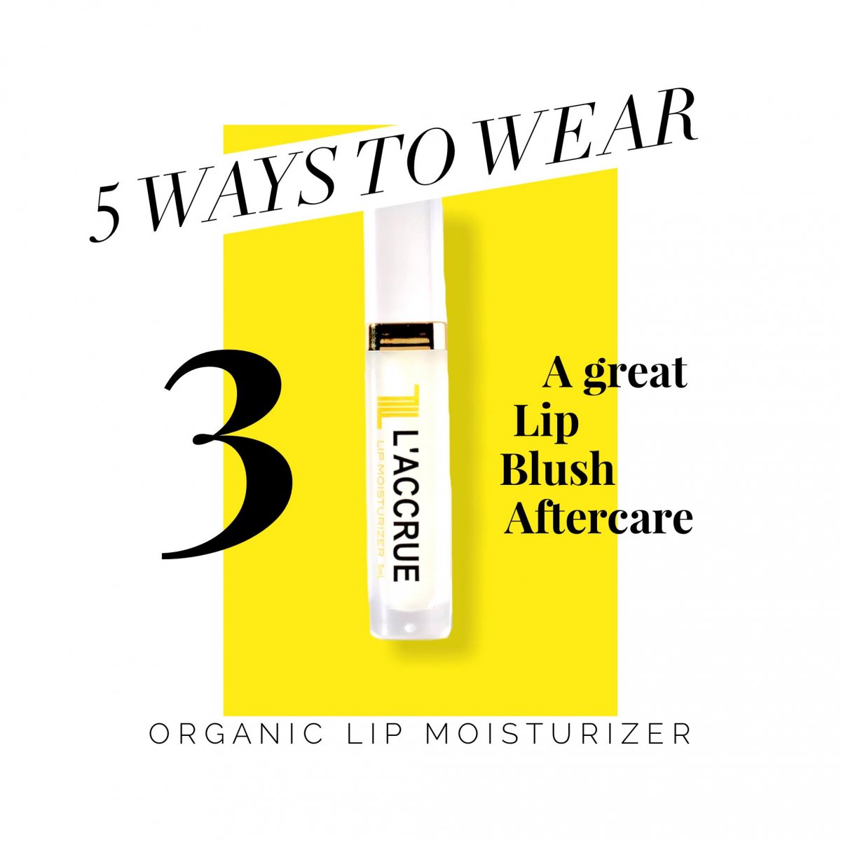 LACCRUE Organic Lip Moisturizer 3